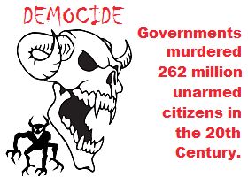 Governments kill more people than any other group!