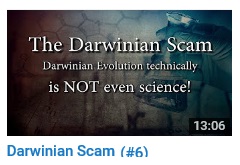 Darwinian Scam - Not Really Science (#6)
