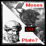 "Moses or Plato?