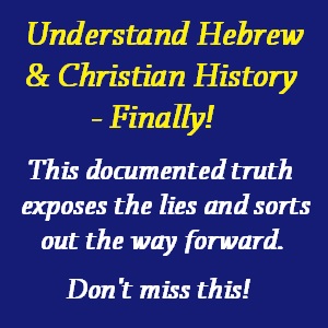 True Hebrew and Christian History - Finally!