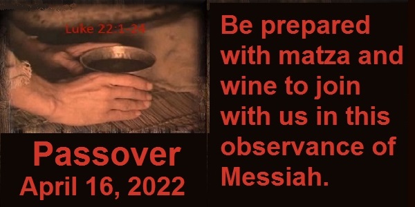 Join us online for Pesach Passover Month 1 of 6022 also known as April of 2022 