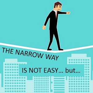 The narrow way