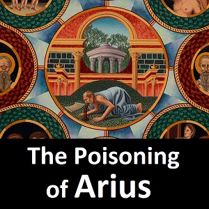 Poisoning of Arius