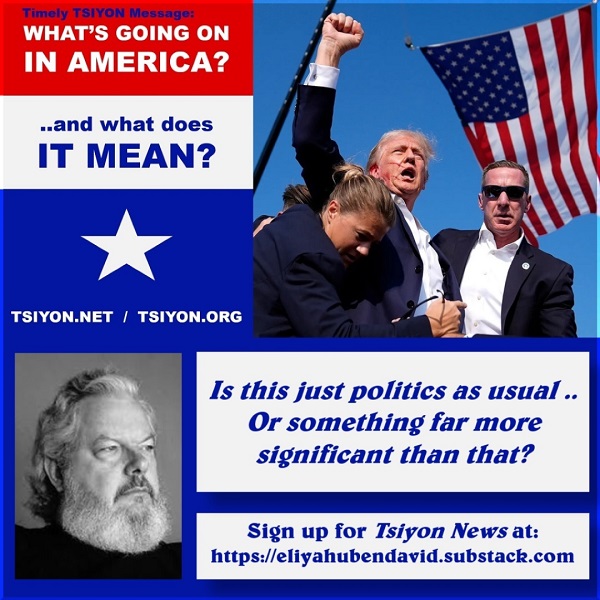 Tap image to read this edition of the Tsiyon News:  What is going on in American...and what does it mean?  